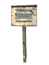 Wooden Sign 'Achtung Blindgänger Lebensgefahr'