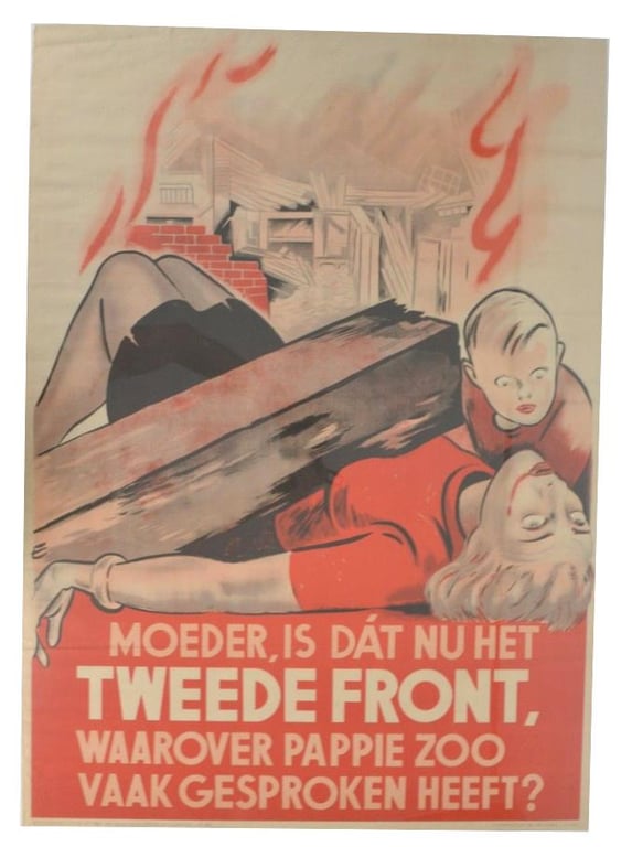 Dutch NSB Poster 'Moeder is dat nu het Tweede Front waar pappie zoo vaakgesproken heeft?'