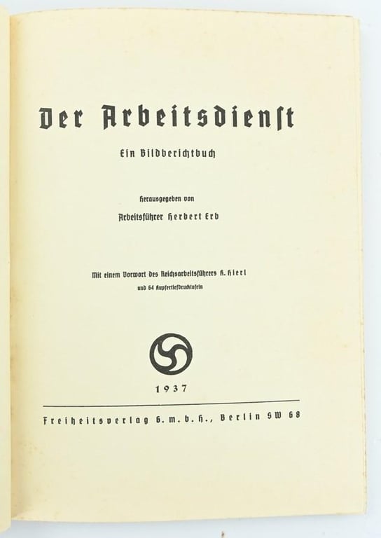 German RAD Book 'Der Arbeitsdienst, ein bildberichtbuch'