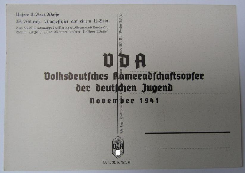 Neat, period- and/or colourfull, so-called: 'Willrich'-type-, picture-postcard from the famous series: 'Unsere U-Boot-Waffe', depicting a: 'Wachoffizier auf einem U-Boot' that comes in a virtually mint- ie. unissued condition