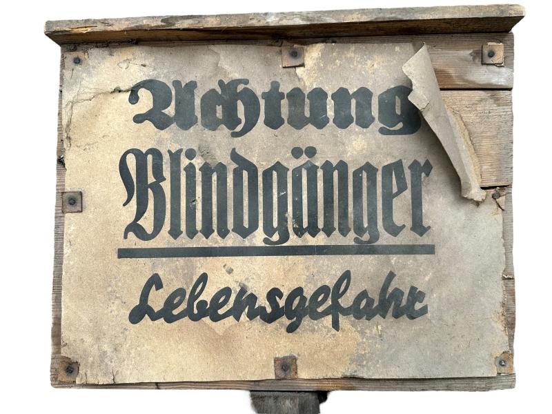 Wooden Sign 'Achtung Blindgänger Lebensgefahr'