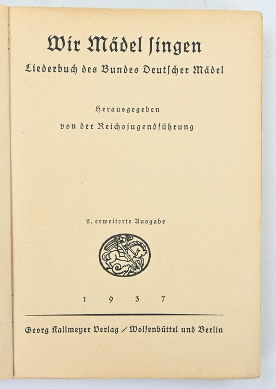 German BDM Songbook 'Wir Mädel singen'