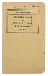 US WW2 FM 22-5 Basic Field Manual Infantry...