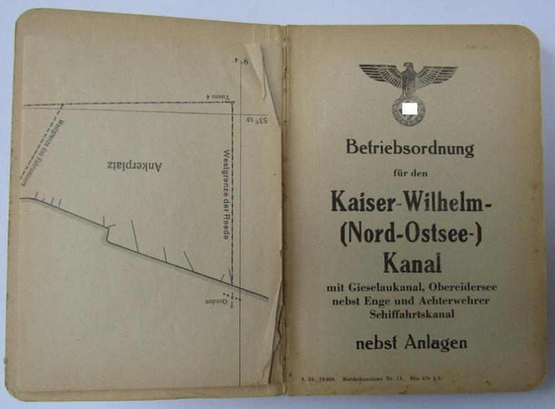 Interesting - and most certainly scarcely encountered! - WH (Kriegsmarine) instruction-manual entitled: 'Betriebsordnung für den Kaiser-Wilhelm-(Nord-Ostsee-) Kanal' that comes with various additions and that is dated: '5-39'