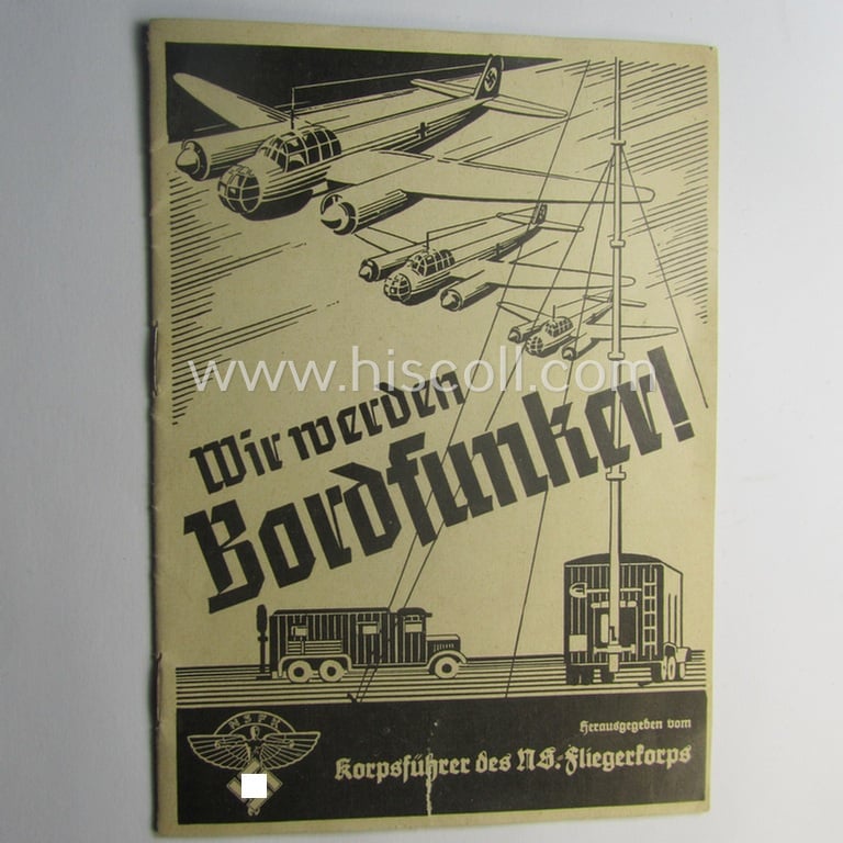 Interesting, N.S.F.K.- (or: 'National Soc. Flieger Korps'-) related: 'Ärmelabzeichen für Bordfunker' (or: radio-operator sleeve-patch) that comes with its accompanying N.S.F.K.-brochure as stored for decades