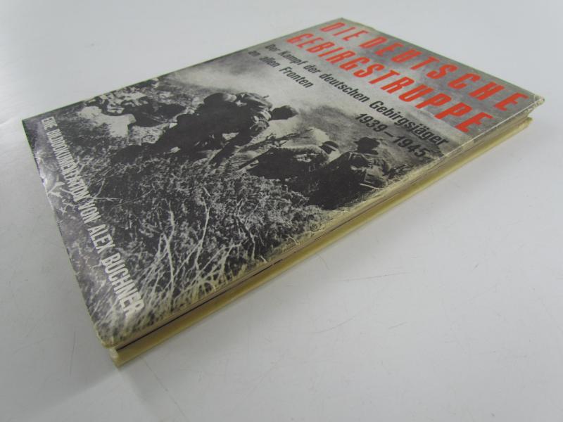 Book : Die Deutsche Gebirgstruppe , Alex Buchner