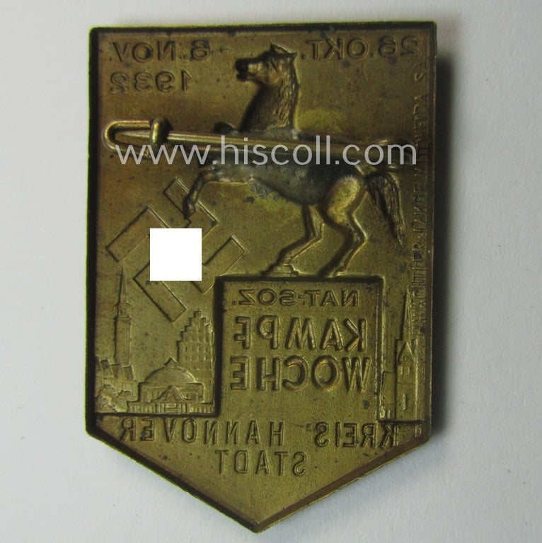 Early-period, commemorative golden-bronze-toned and/or tin-based: 'N.S.D.A.P.'- related 'tinnie' being a non-maker-marked example showing the text: 'Nat.Soz. Kampfwoche - Kreis Hannover-Stadt - 23. Okt.-6.Nov. 1932'