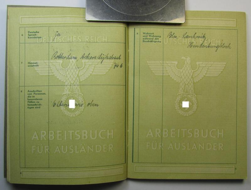 Very interesting - and with certainty scarcely encountered! - so-called: 'Arbeitsbuch für Ausländer' as was issued in July 1944 to the Dutch national named: Pieter 't Hart born 28 February 1921 in Rotterdam