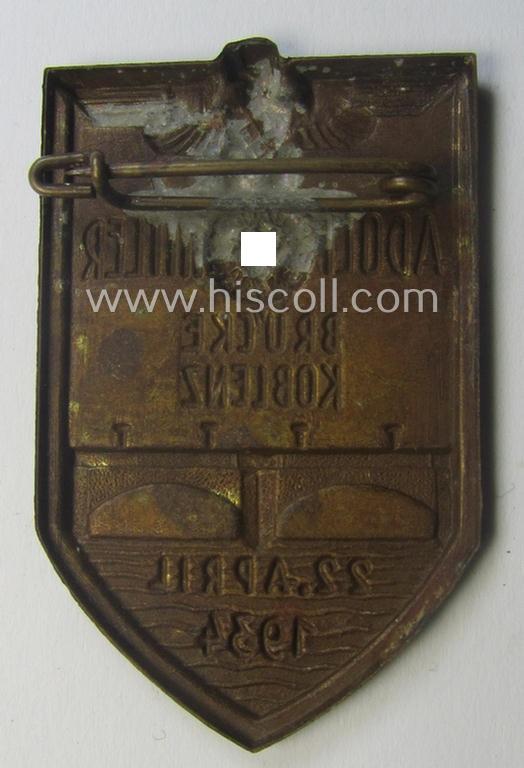 Commemorative - and scarcely found! - so-called: N.S.D.A.P.-related 'tinnie' (ie. 'Tagungs- o. Veranstaltungsabzeichen'-) being a maker- (ie. 'F. Hofstätter'-) marked example showing the text: 'Adolf Hitler Brücke - Koblenz - 22. April 1934'