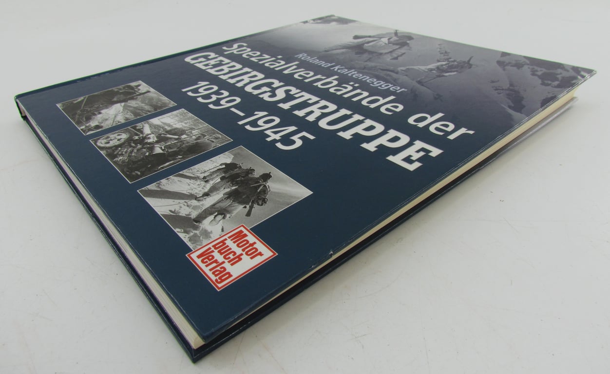 Book : Roland Kaltenegger – Spezialverbände der Gebirgstruppe 1939–1945
