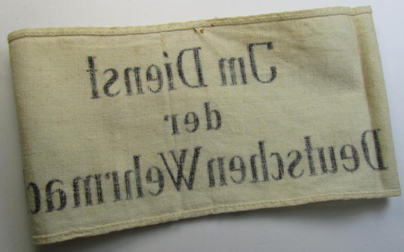 Attractive - and hardly used! - WH (Heeres) related, white-coloured armband (ie. 'Armbinde') being of the 'entirely printed'-type showing the text: 'Im Dienst der Deutschen Wehrmacht'