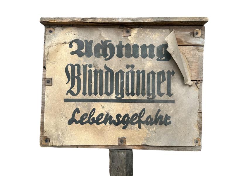 Wooden Sign 'Achtung Blindgänger Lebensgefahr'