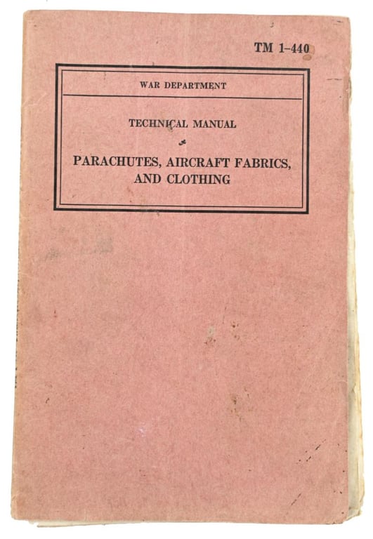 US WW2 Technical Manual TM 1-440 Parachutes, Aircraft Fabrics and Clothing.