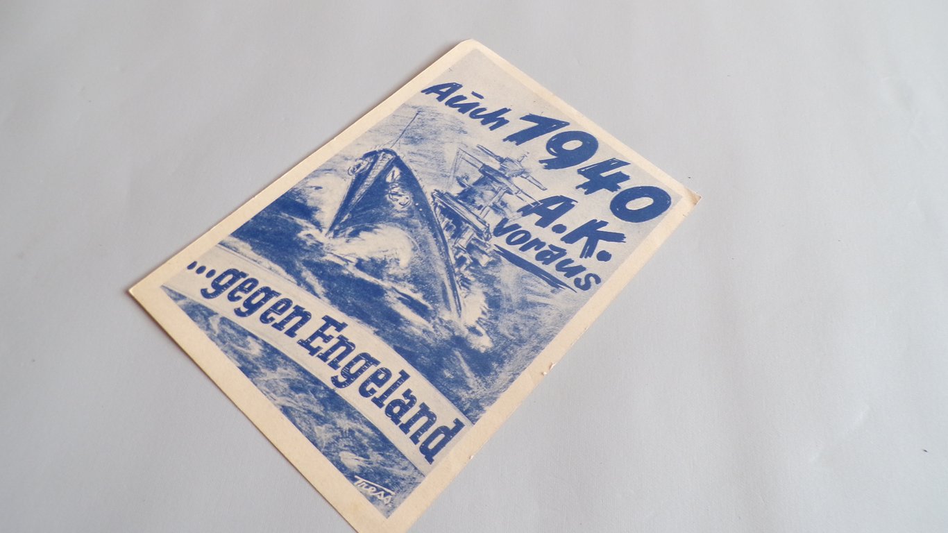 "Auch 1940 A.K. voraus" Kriegsmarine Postcard