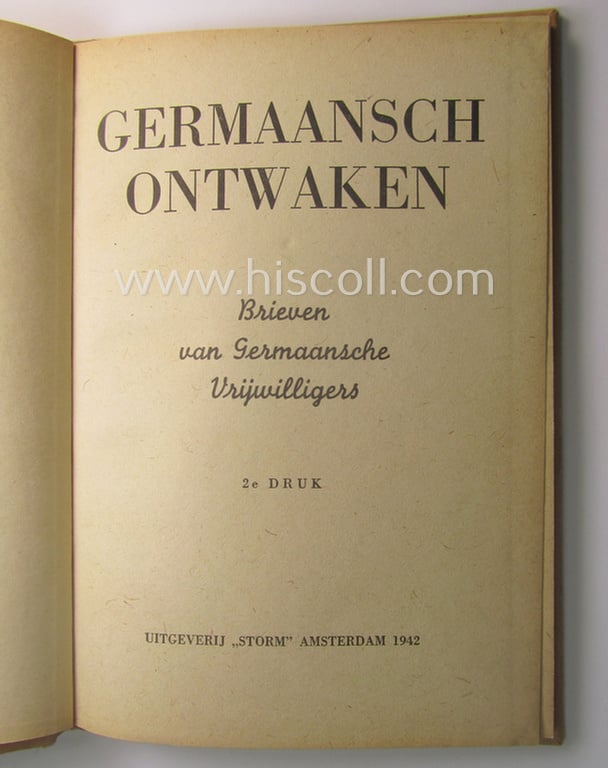 Superb - truly rarely found and Dutch-language issued! - European volunteer-related book(let) entitled: 'Germaansch Ontwaken - Brieven van Germaanse Vrijwilligers' and that comes in an overall nice- (albeit used- ie. read, condition)
