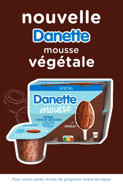Danette / Mousse Végétale