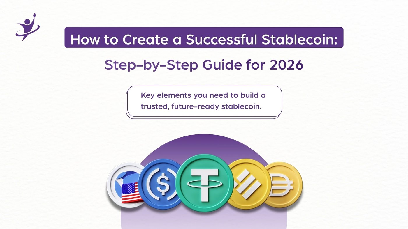How to Create a Successful Stablecoin: A Complete Development Guide