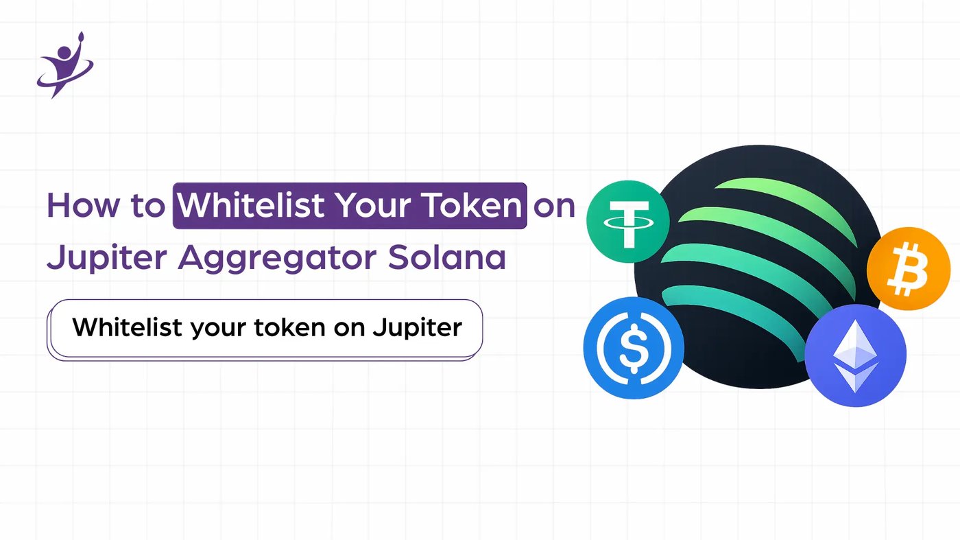 How to Whitelist Your Token on Jupiter Aggregator Solana