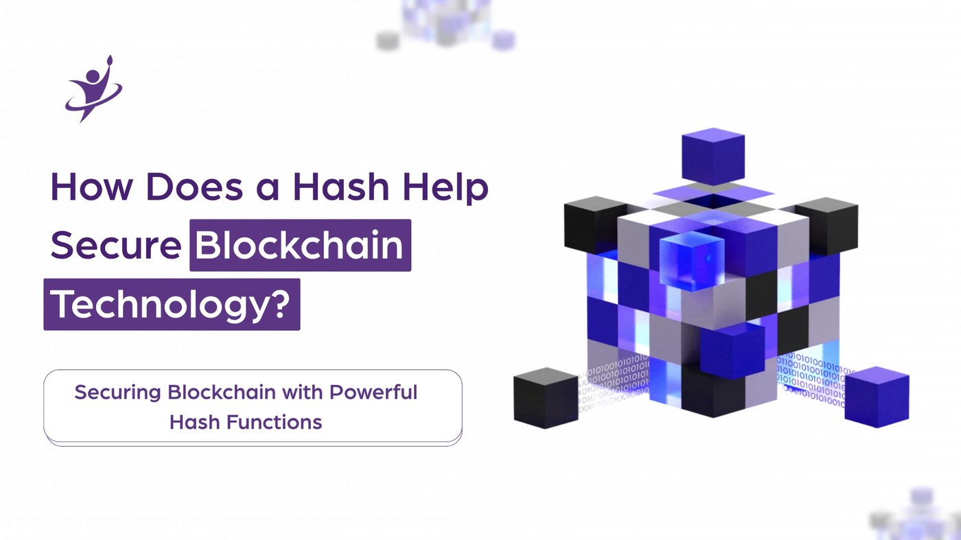 How Does a Hash Help Secure Blockchain Technology?