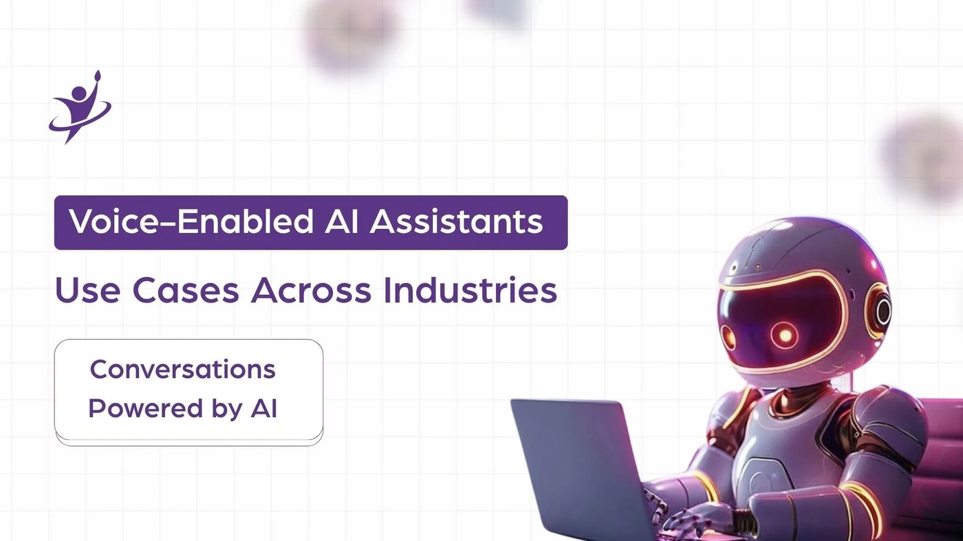 Voice-Enabled AI Assistants: Use Cases Across Industries