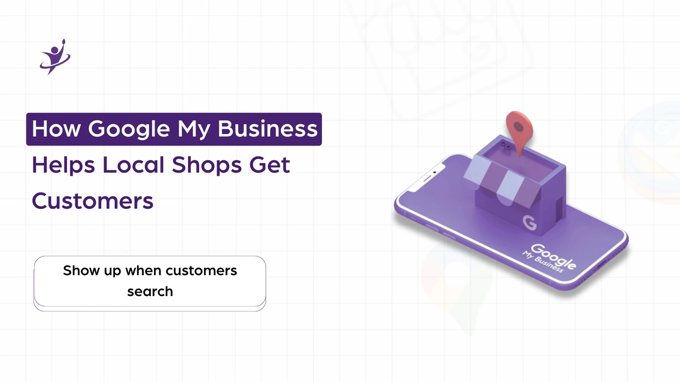How Google My Business Helps Local Shops Get Customers