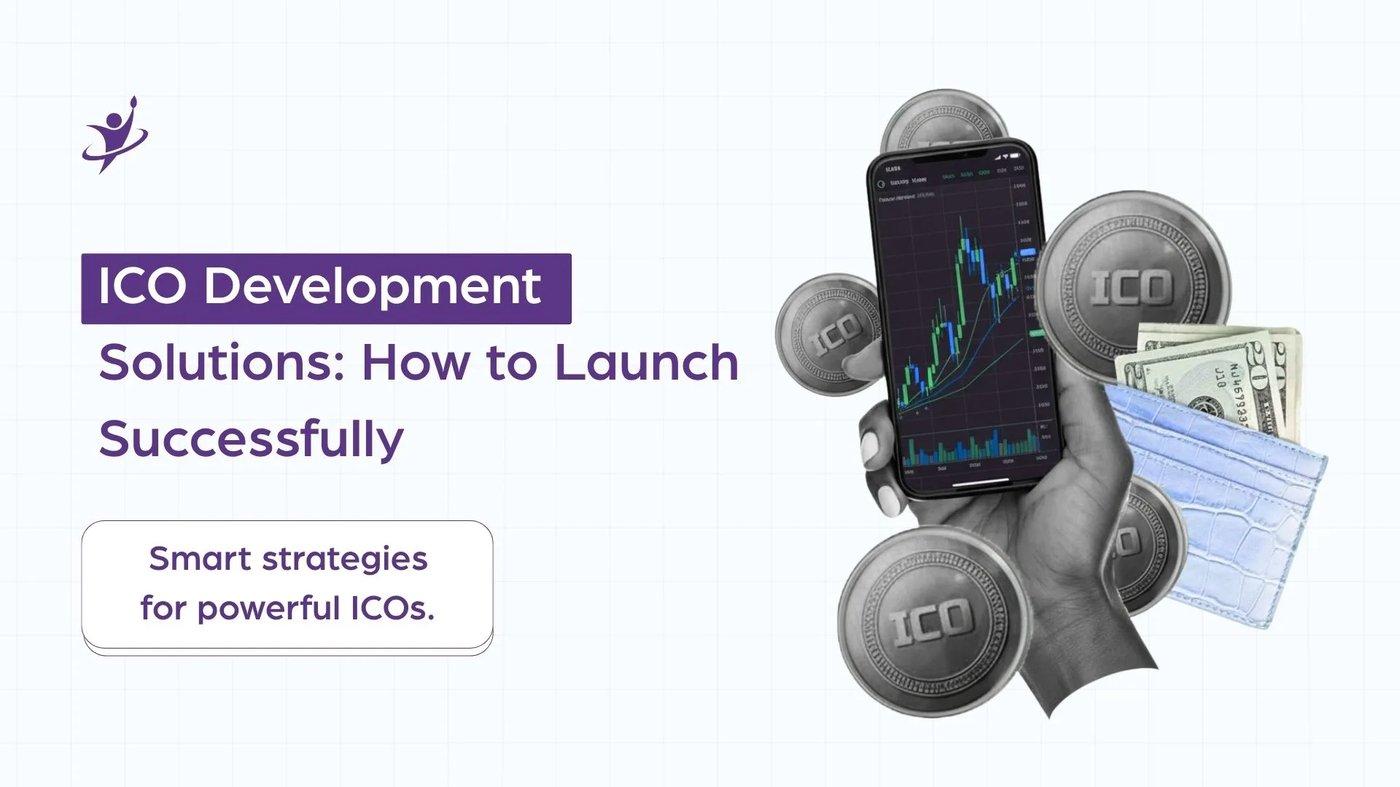 ICO Development Solutions: How to Launch Successfully