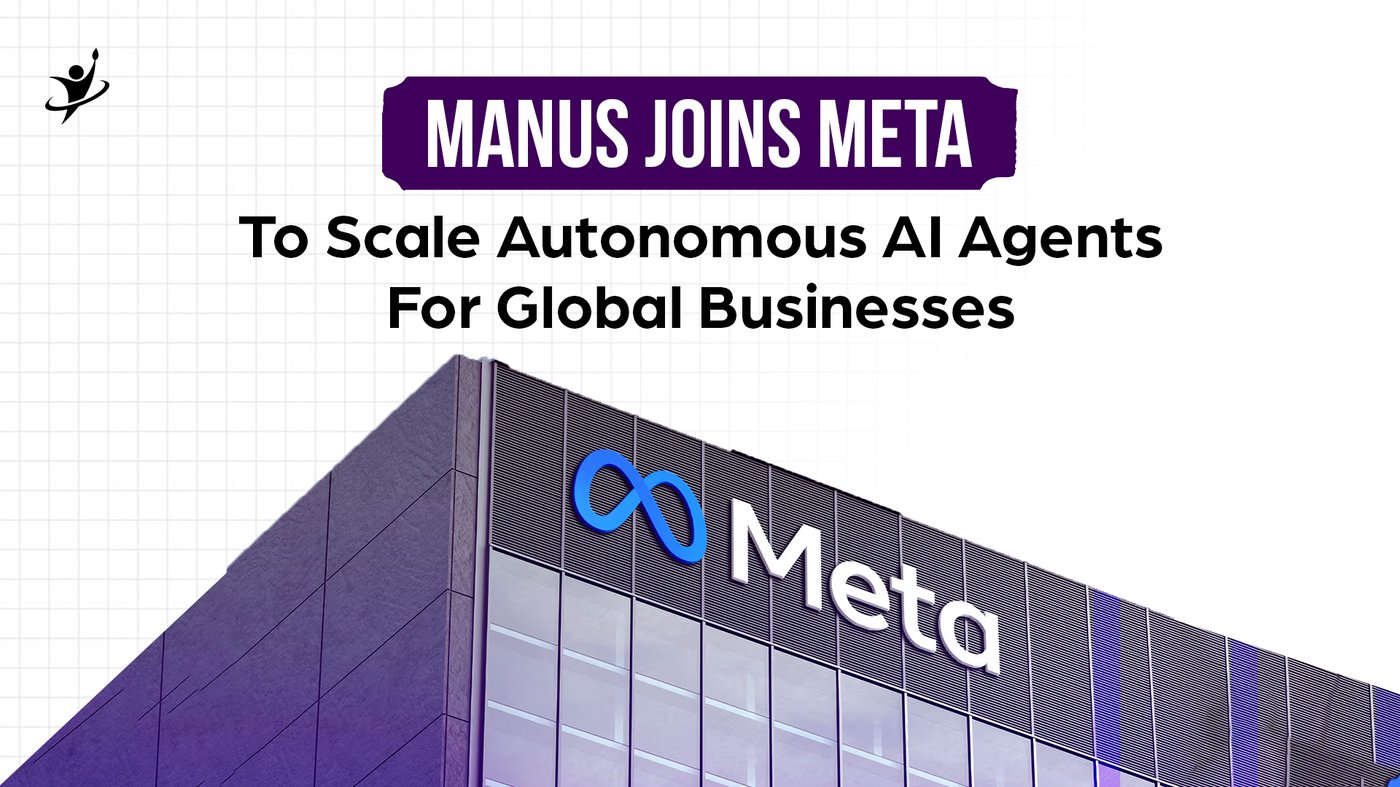Manus Enters Meta Ecosystem, Marking a New Phase in AI for Business