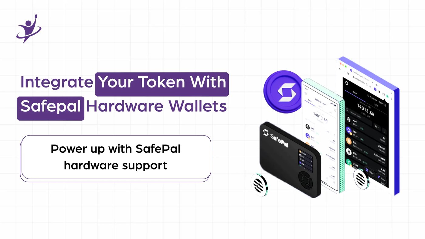 Integrate Your Token with SafePal Hardware Wallet