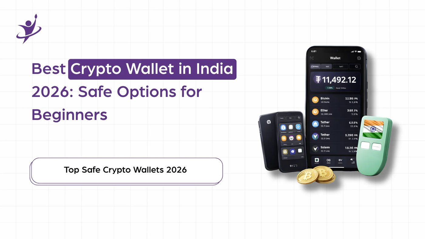 Best Crypto Wallet in India 2026: Safe Options for Beginners