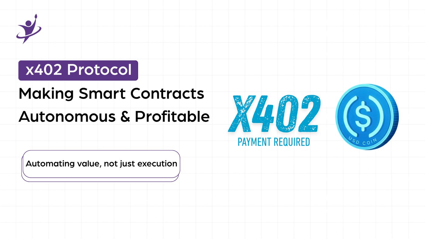 x402: The Protocol That Makes Smart Contracts Self-Paying and Programmable