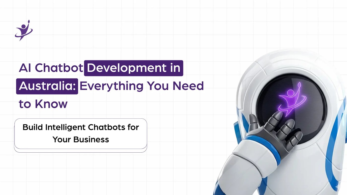 AI Chatbot Development in Australia: Everything You Need to Know