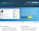 Screenshot of the Come Recommended website showing a login section a Take a Tour button a navigation menu candidate profile example and descriptions of site features like learning and earning badges