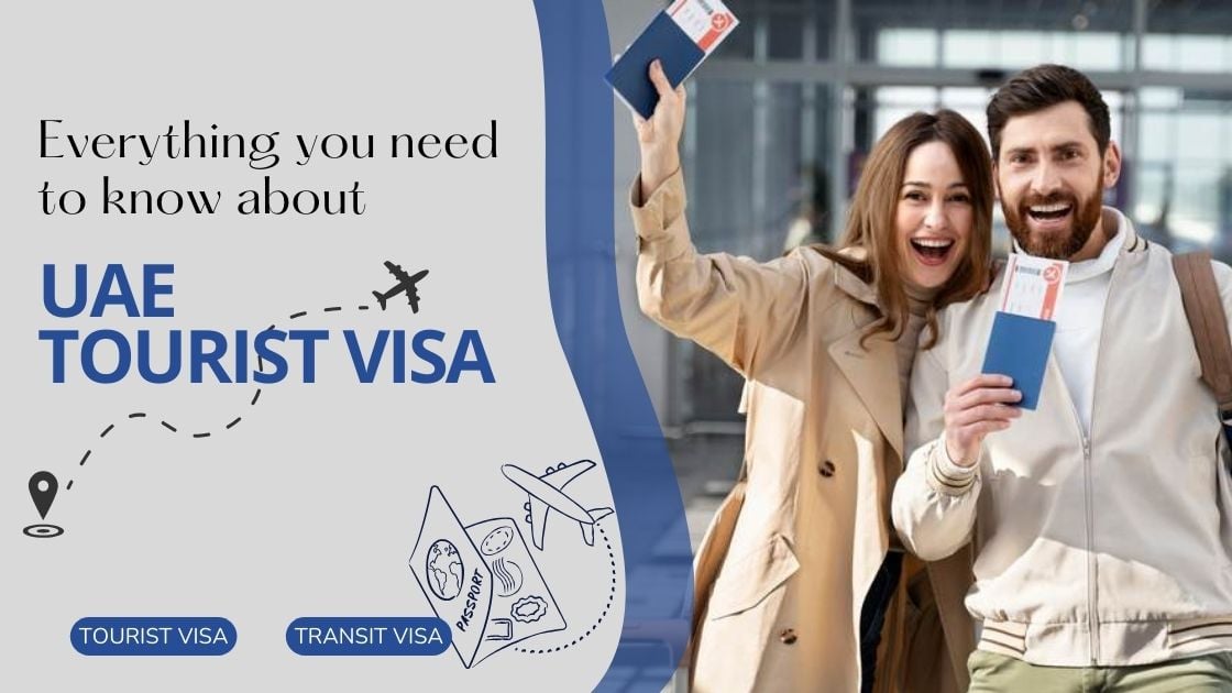The Ultimate Guide to Obtaining a UAE Tourist Visa: Everything You Need to Know