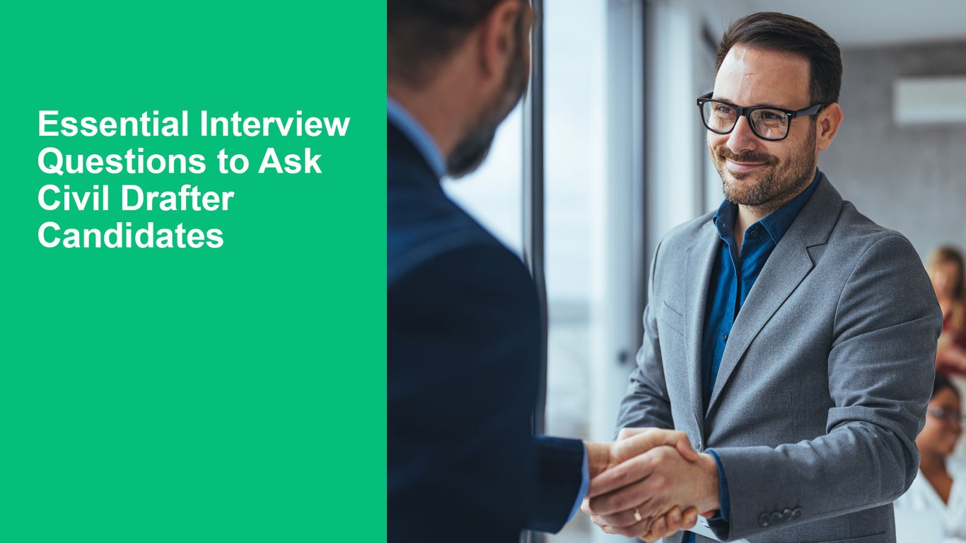 Essential Interview Questions to Ask Civil Drafter Candidates