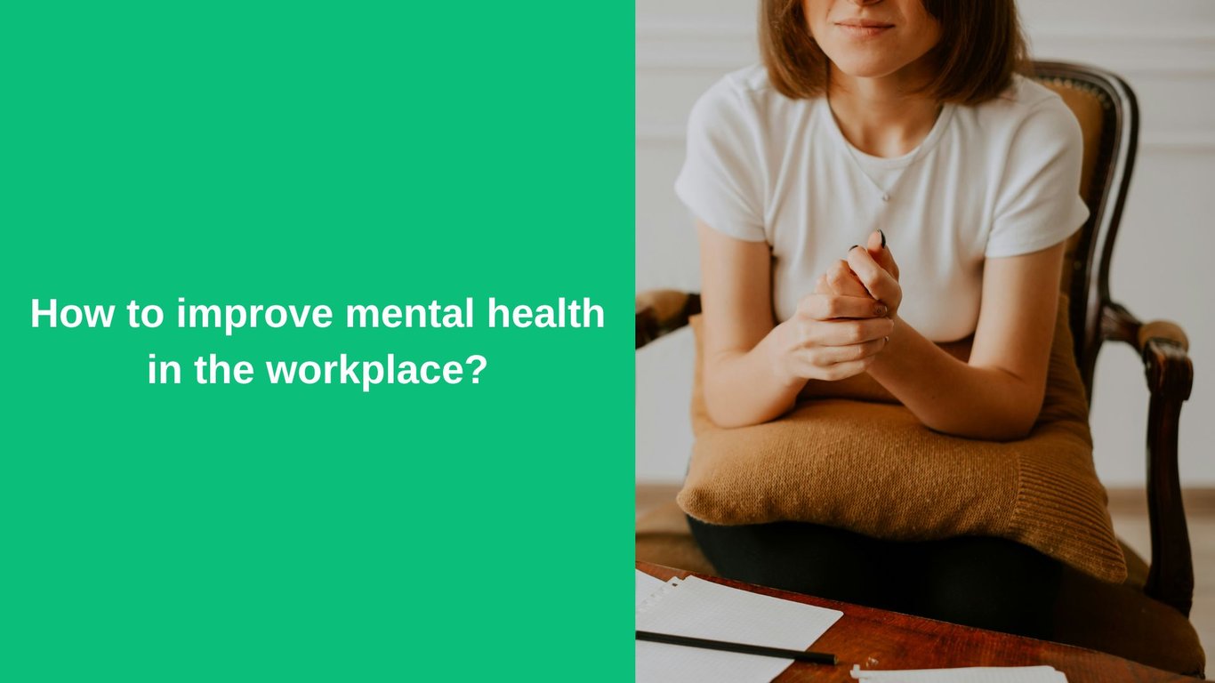 How to improve mental health in the workplace?