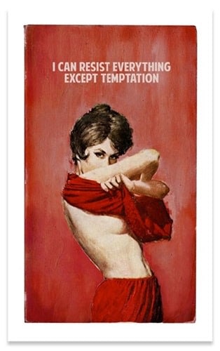 I Can Resist Everything Except Temptation