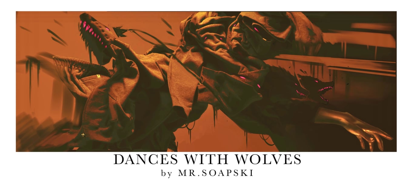 DANCES WITH WOLVES by MR.SOAPSKI