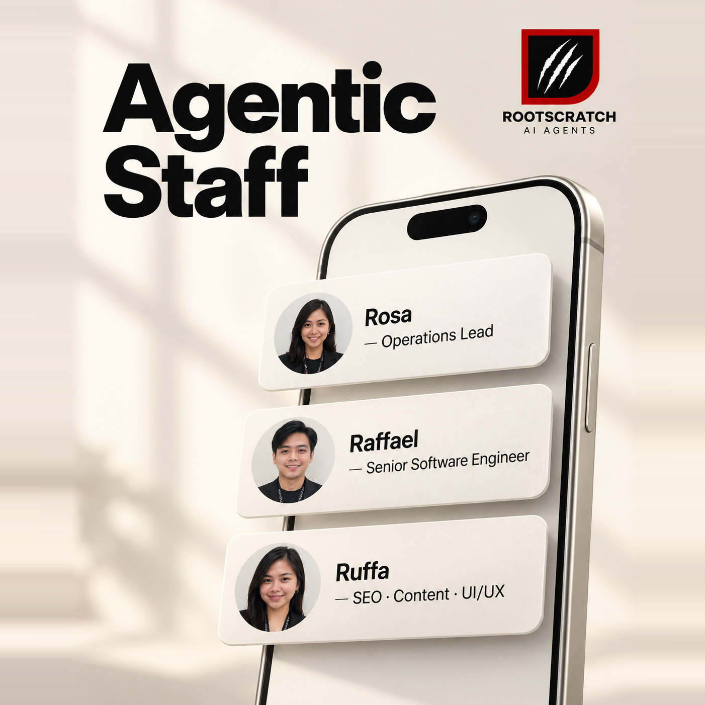 Rootscratch Agentic Staff graphic showing a phone with profile cards for Rosa, Raffael, and Ruffa.
