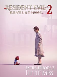 Xbox 360 Resident Evil: Revelations 2 - Extra Episode 2: Little Miss cover