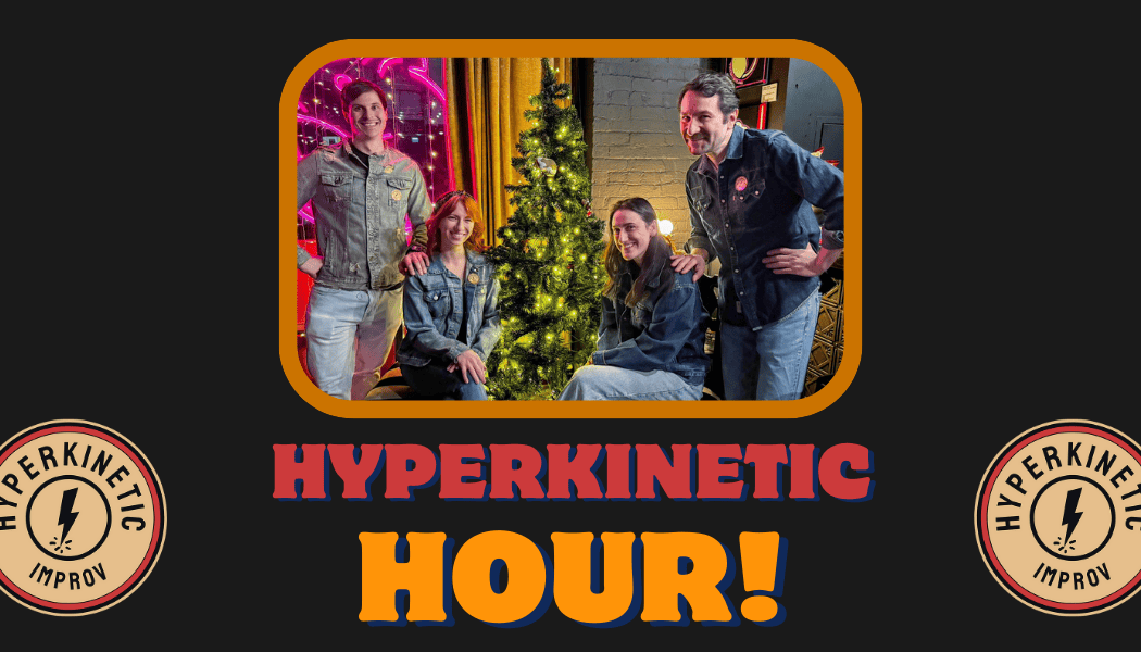 The Hyperkinetic Hour 1