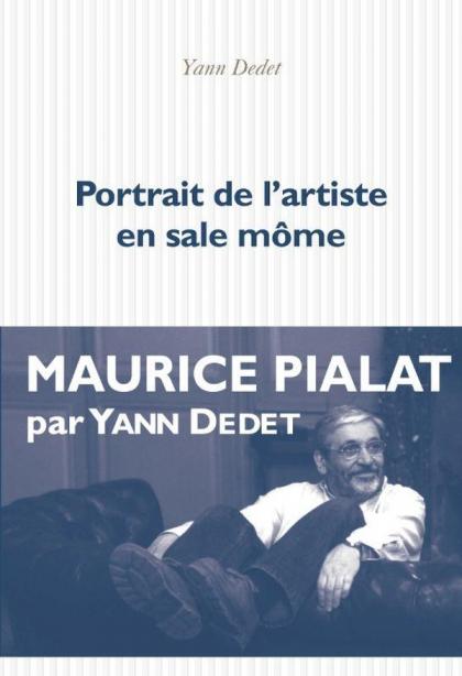 Yann Dedet, Portrait de l'artiste en sale môme 1