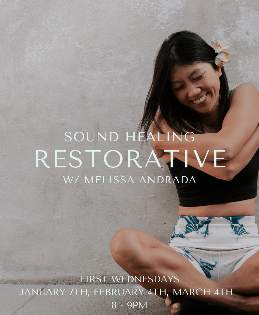 Sound Healing Restorative with Mel Andrada 1