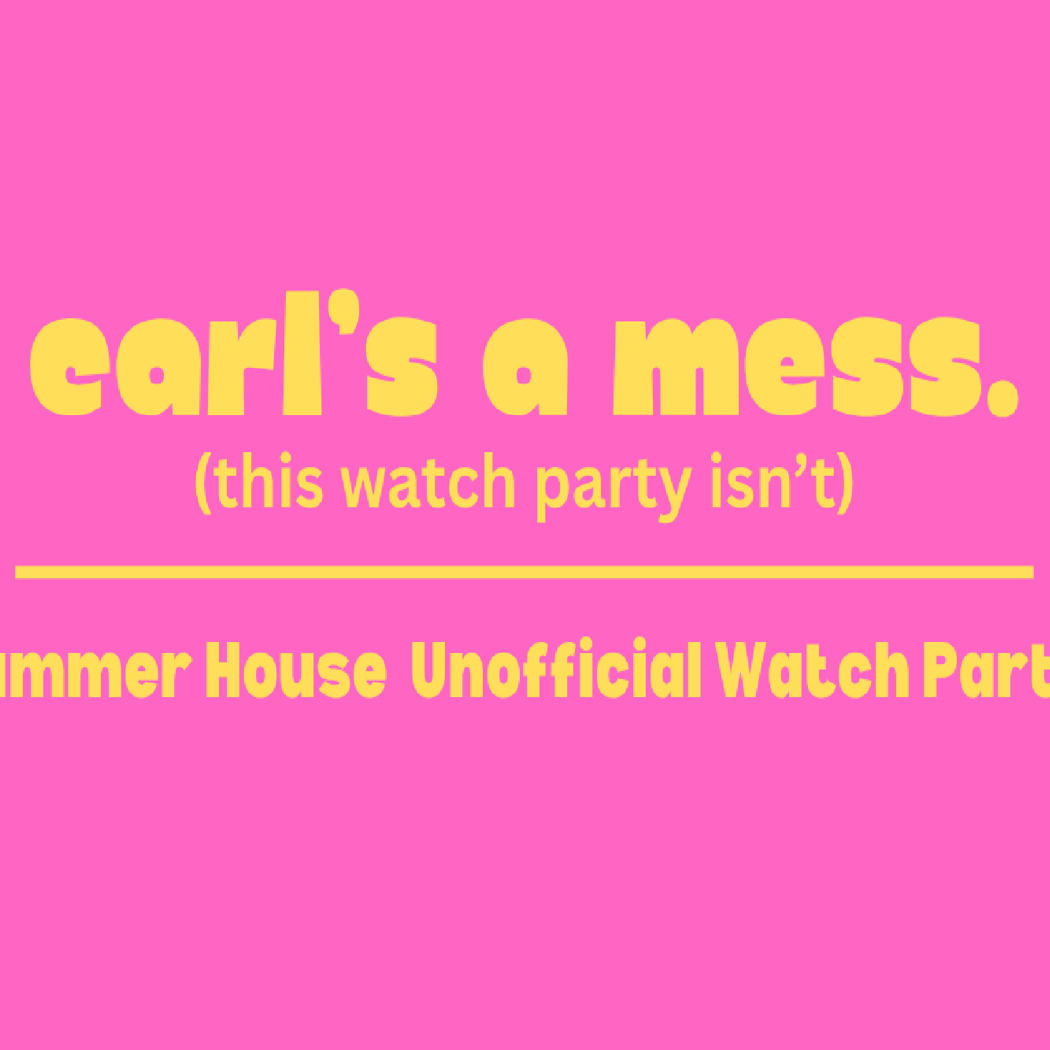 Summer House Unofficial Watch Party 1