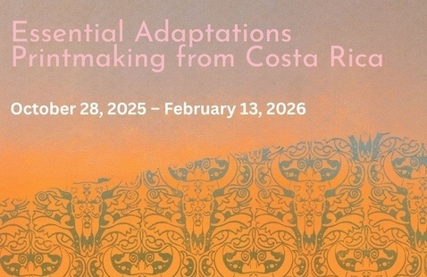 Essential Adaptations: Printmaking from Costa Rica 1