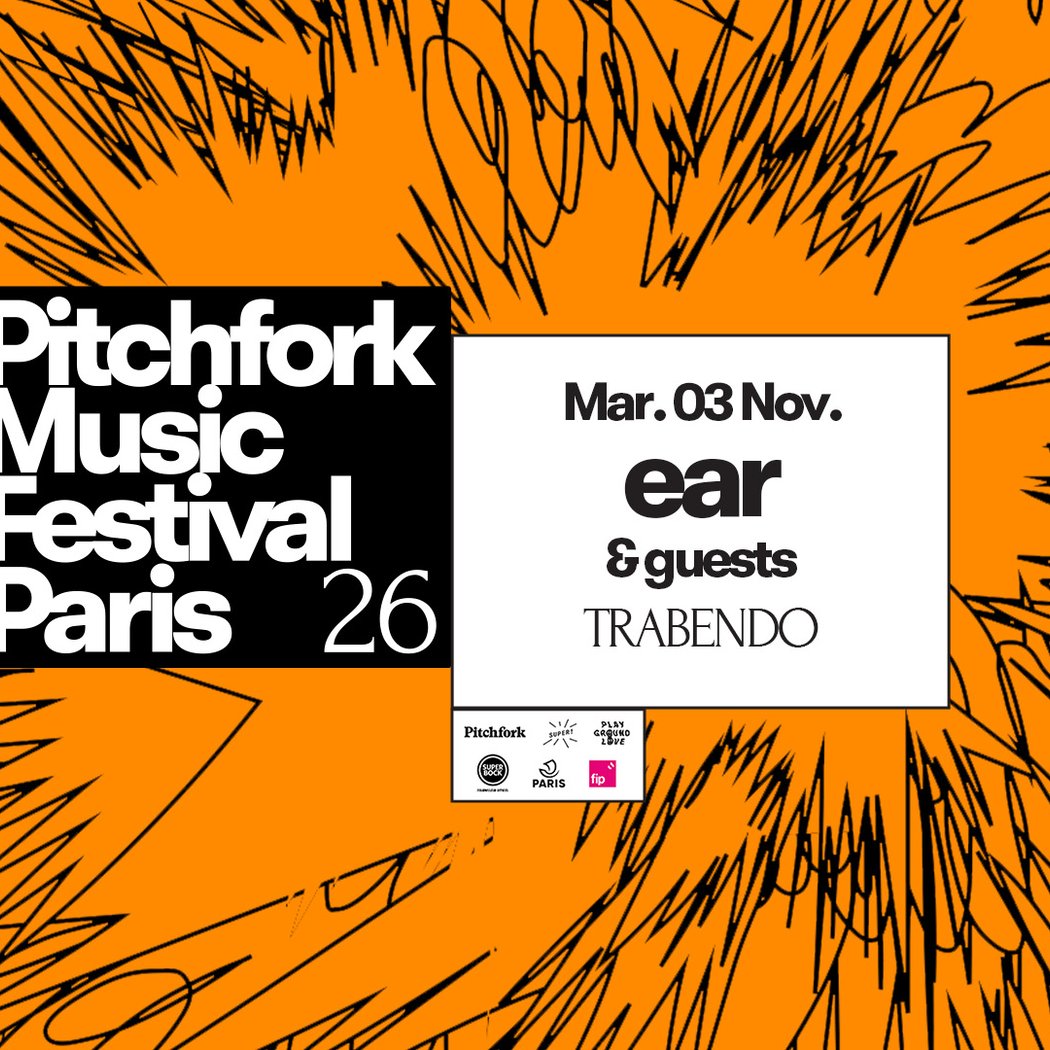 Pitchfork Music Festival : Ear + Guests 1