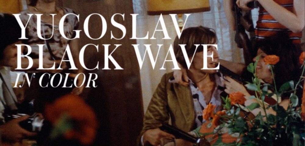 Yugoslav Black Wave: In Color 1