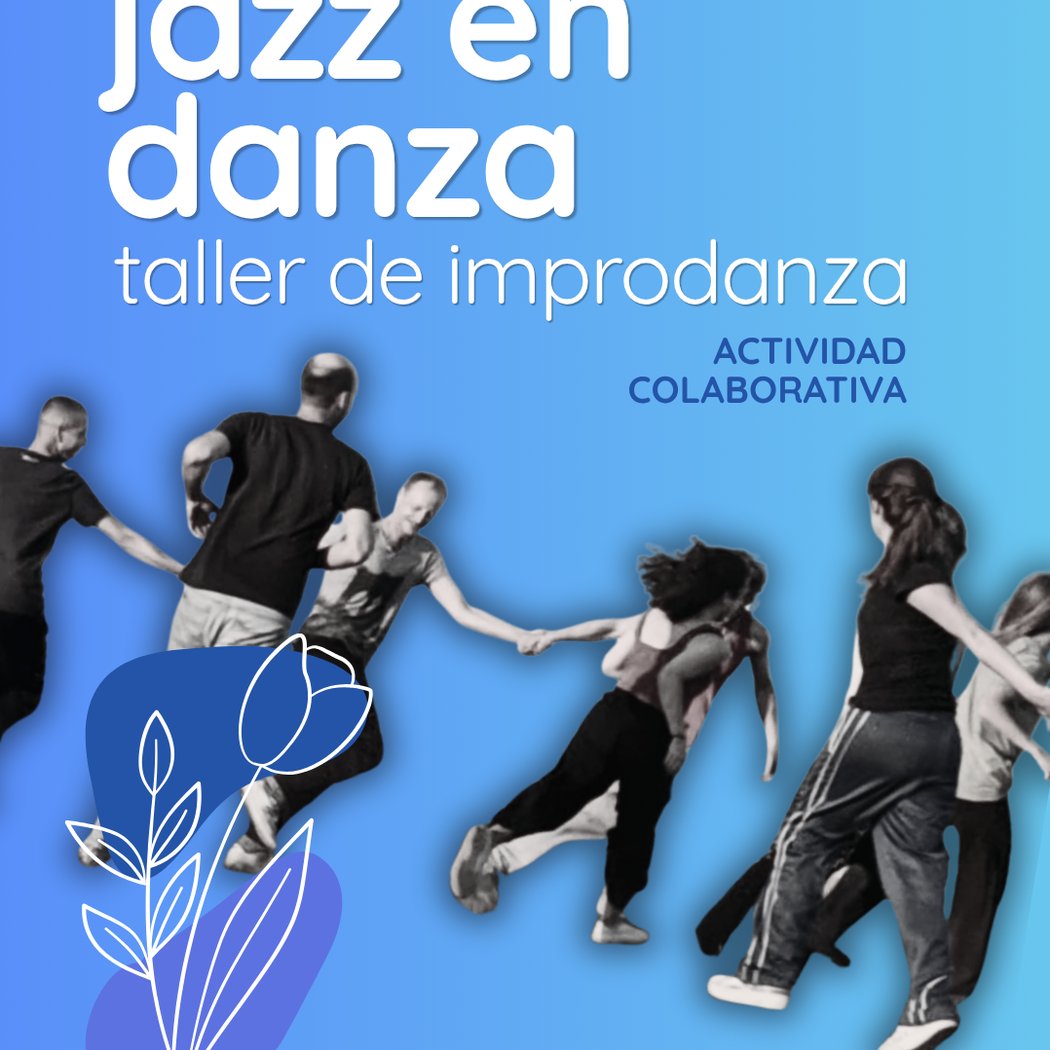 JAZZ EN DANZA: Taller de ImproDanza