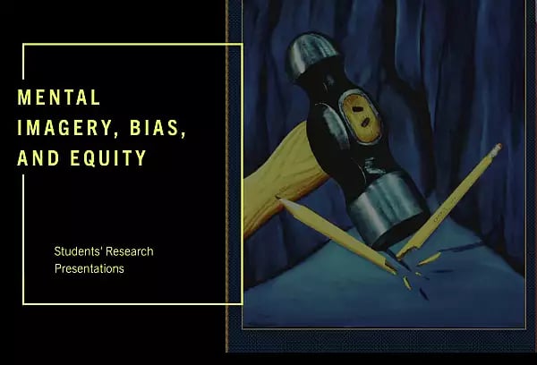 Mental Imagery, Bias, and Equity 1