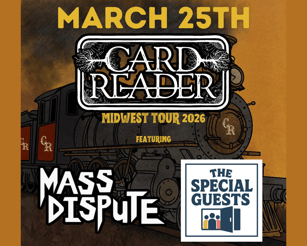 Card Reader w/ Mass Dispute & The Special Guests 2