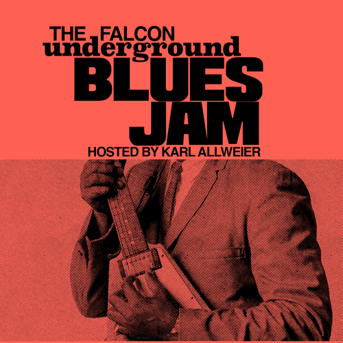 The Underground Blues Jam | Hosted by Karl Allweier 1